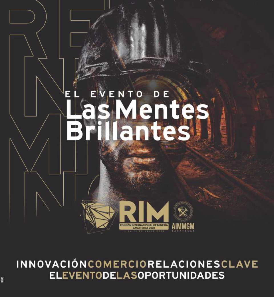 En el Palacio de Convenciones de Zacatecas del 13 al 15 de Julio 2022. El evento minero de las mentes brillantes.